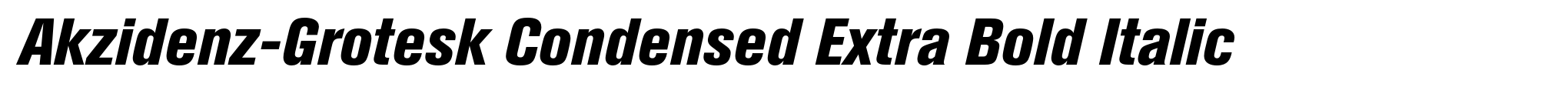 Akzidenz-Grotesk Condensed Extra Bold Italic image